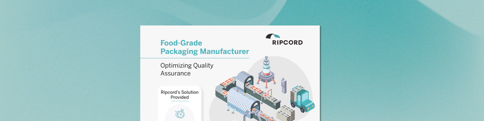 Food-Grade Packaging Manufacturer Case Study - Ripcord