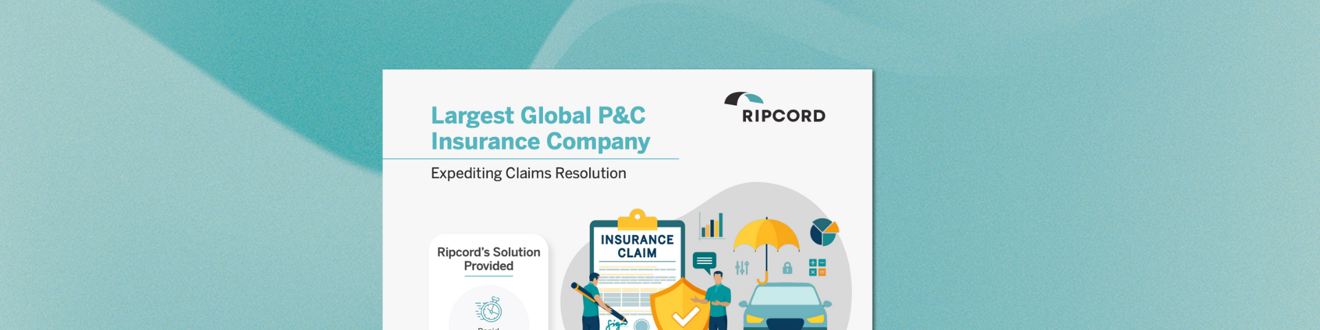 Property & Casualty Insurance Case Study - Ripcord